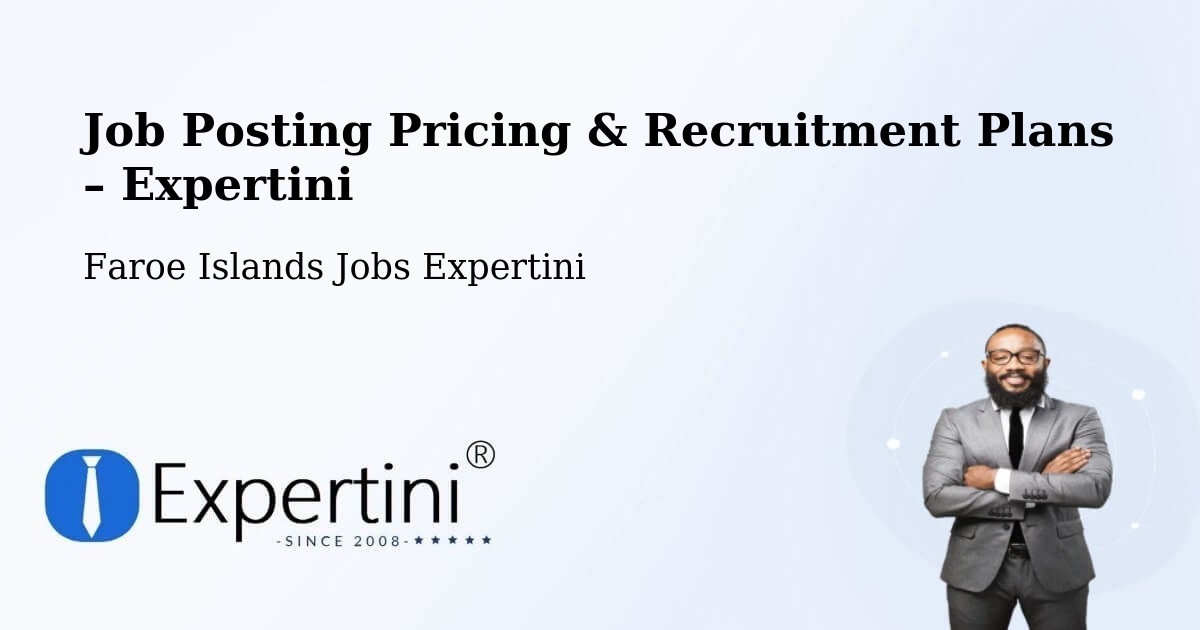 Job Posting Pricing & Recruitment Plans – Ryggur - Ryggur, Faroe Islands Jobs Expertini